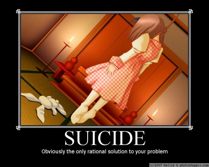 SUICIDE Obviously the only rational solution to your problem (c)2007 Kellie & photoshoppix.com