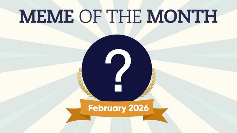 The meme of the month poll banner for February 2026.