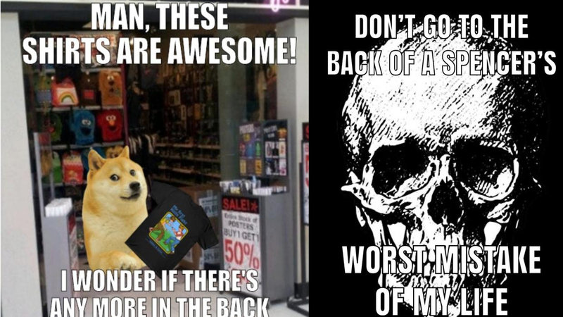 two memes about going to the back of Spencer's